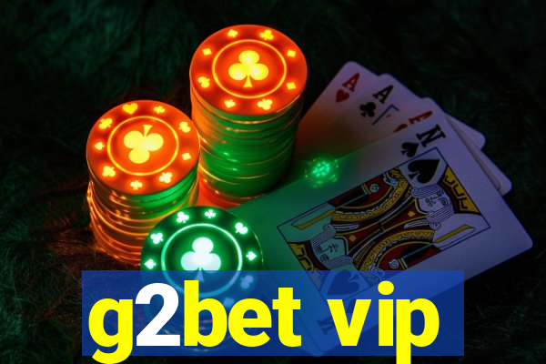 g2bet vip